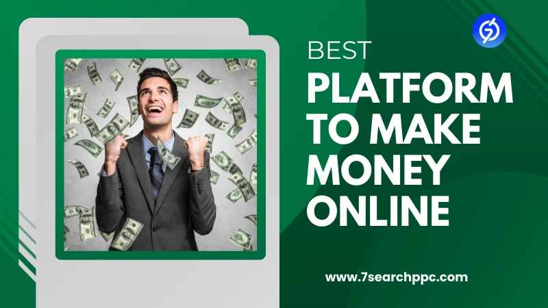 The Best Platform to Make Money Online: A Complete Guide