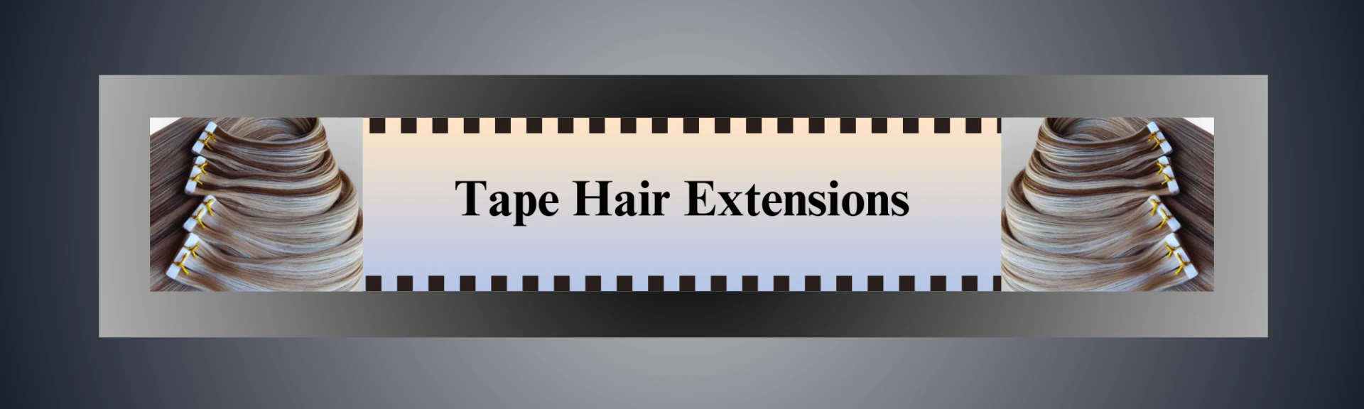 Tape Hair Extensions: The Ultimate Guide for Seamless, Natural-Looking Hair