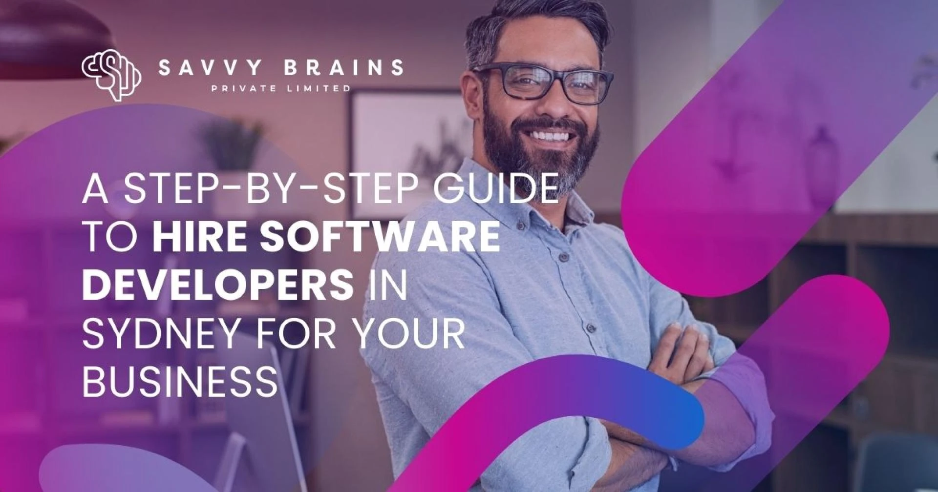 A Step-by-Step Guide to Hire Software Developers in Sydney for Your Business