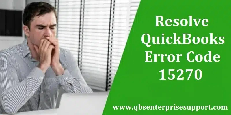 How To Fix QuickBooks Error 15270
