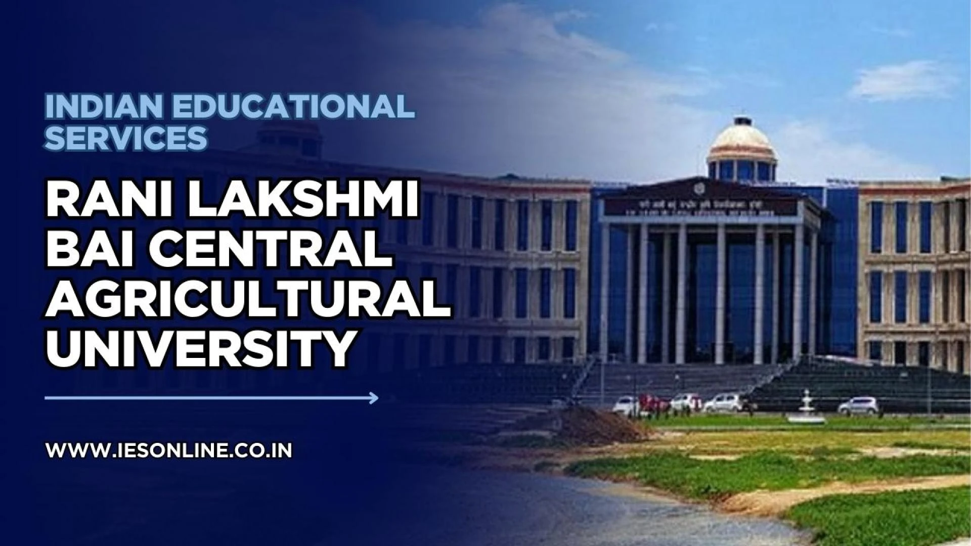 Rani Lakshmi Bai Central Agricultural University (RLBCAU), Jhansi