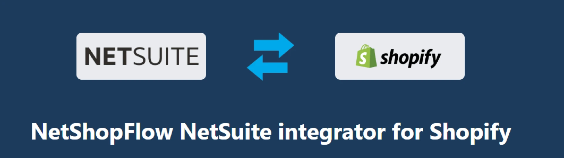 Why You Need an App for Shopify NetSuite Integration
