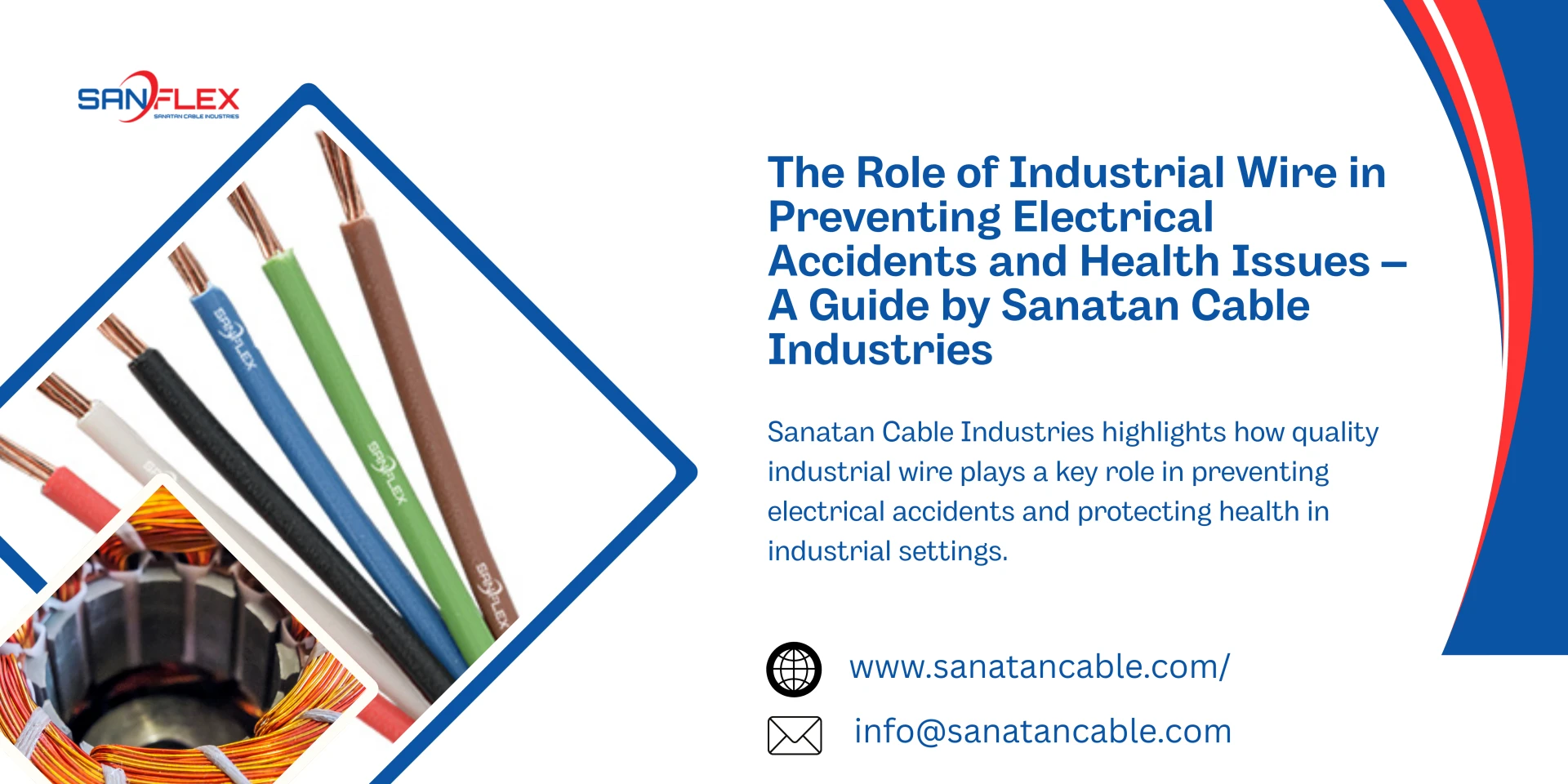 The Role of Industrial Wire in Preventing Electrical Accidents and Health Issues – A Guide by Sanatan Cable Industries