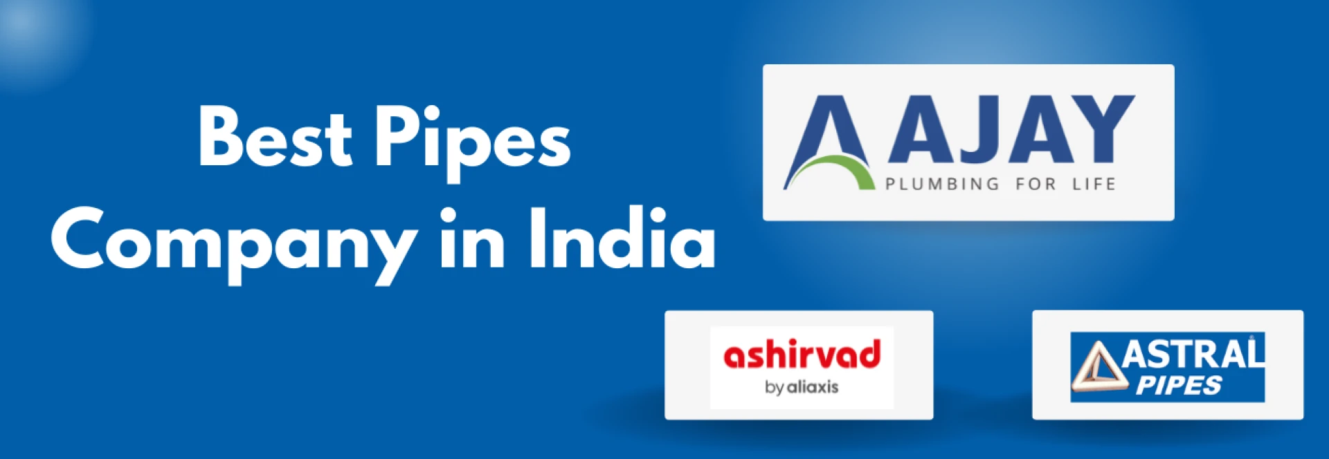 Best Pipes Company in India 2025
