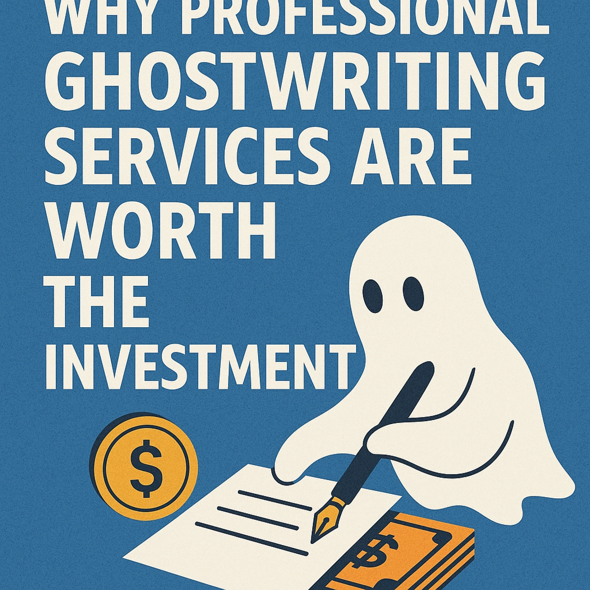 Why Professional Ghostwriting Services Are Worth the Investment