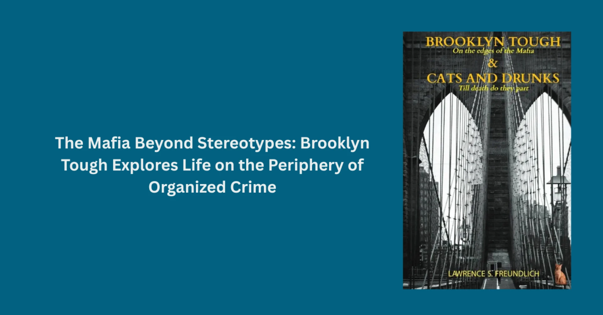 The Mafia Beyond Stereotypes: Brooklyn Tough Explores Life on the Periphery of Organized Crime