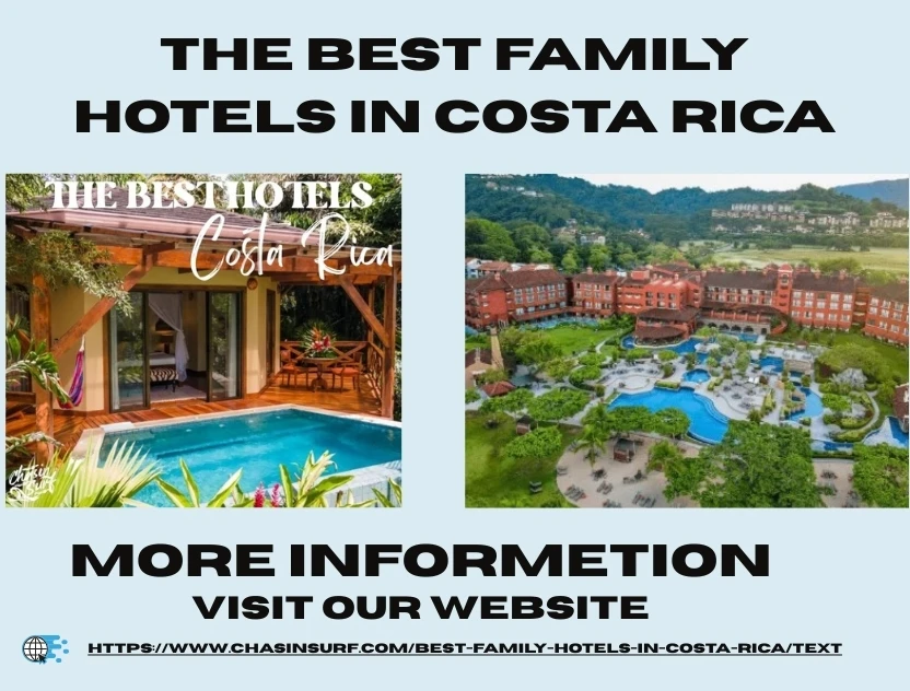Guide to Family-Friendly Hotels in Costa Rica