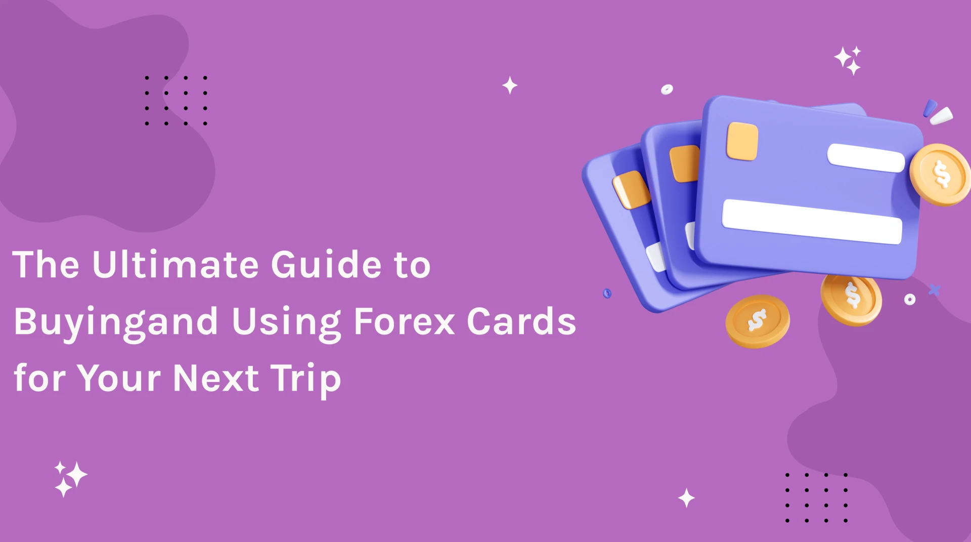 The Ultimate Guide to Choosing the Best Prepaid Foreign Currency Card for Your Travel Needs
