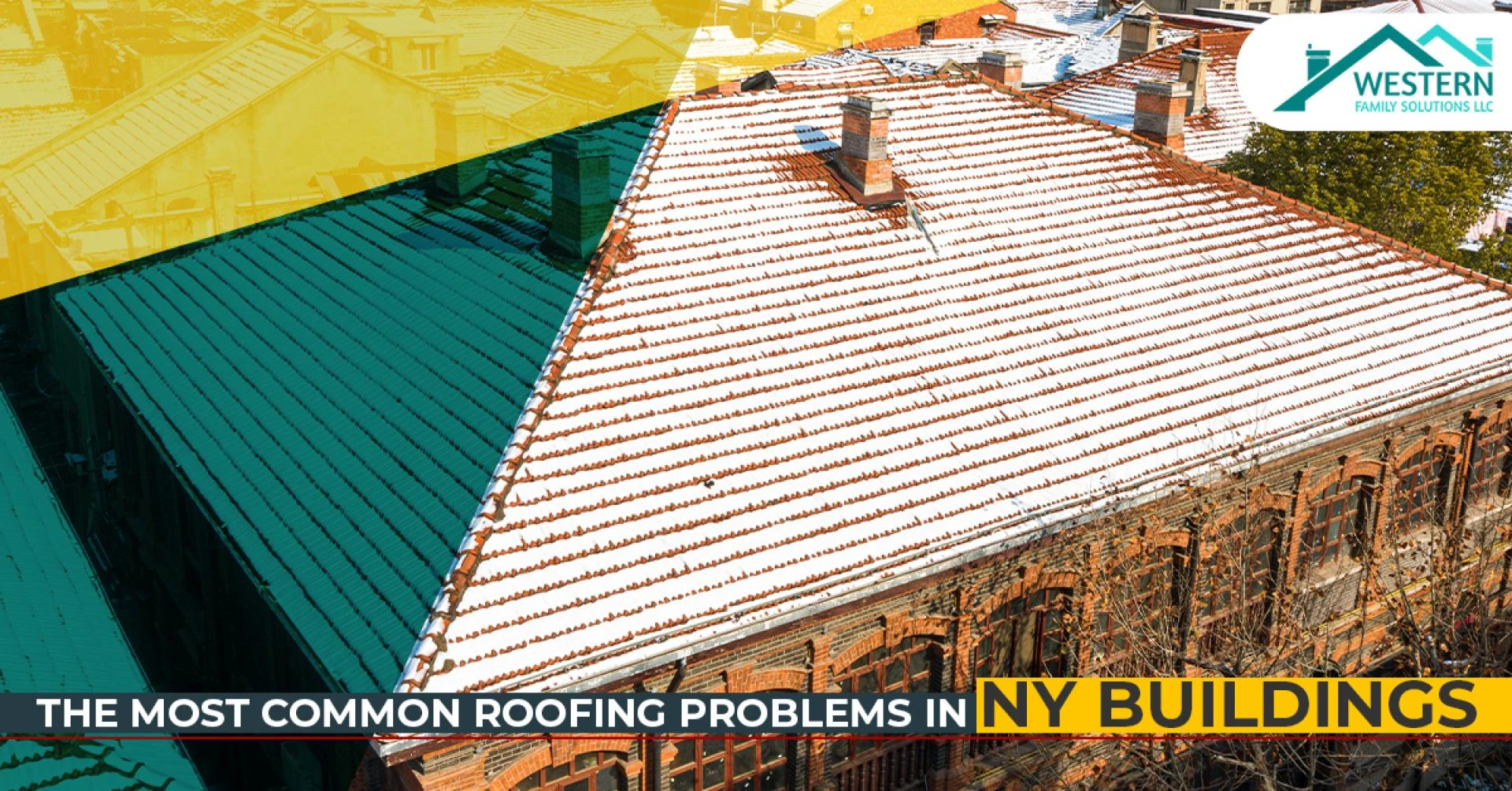 The Most Common Roofing Problems in NY Buildings