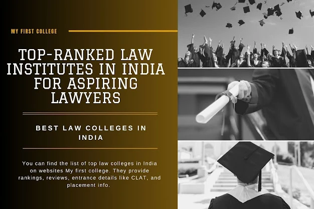 Top-Ranked Law Colleges in India for Aspiring Lawyers