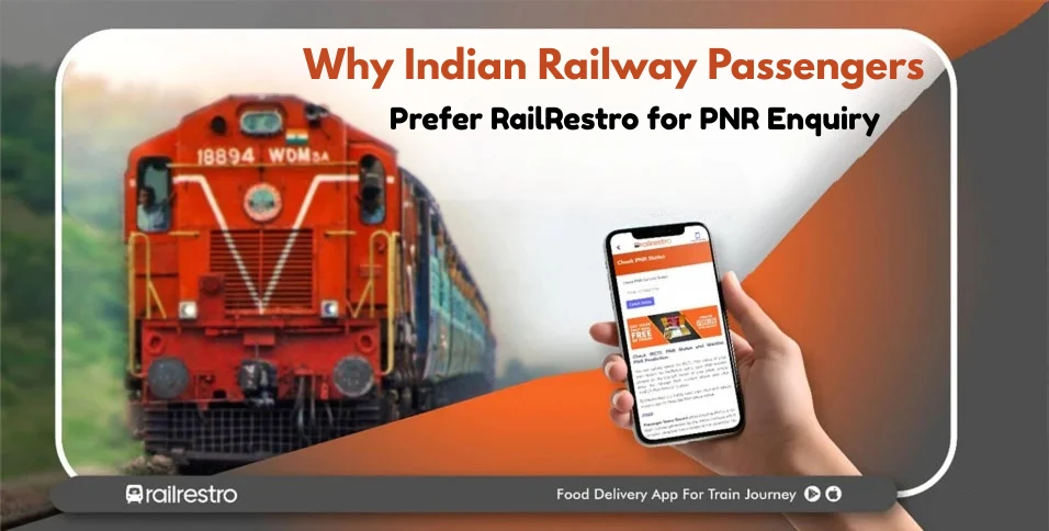 Why Indian Railway Passengers Prefer RailRestro for PNR Enquiry