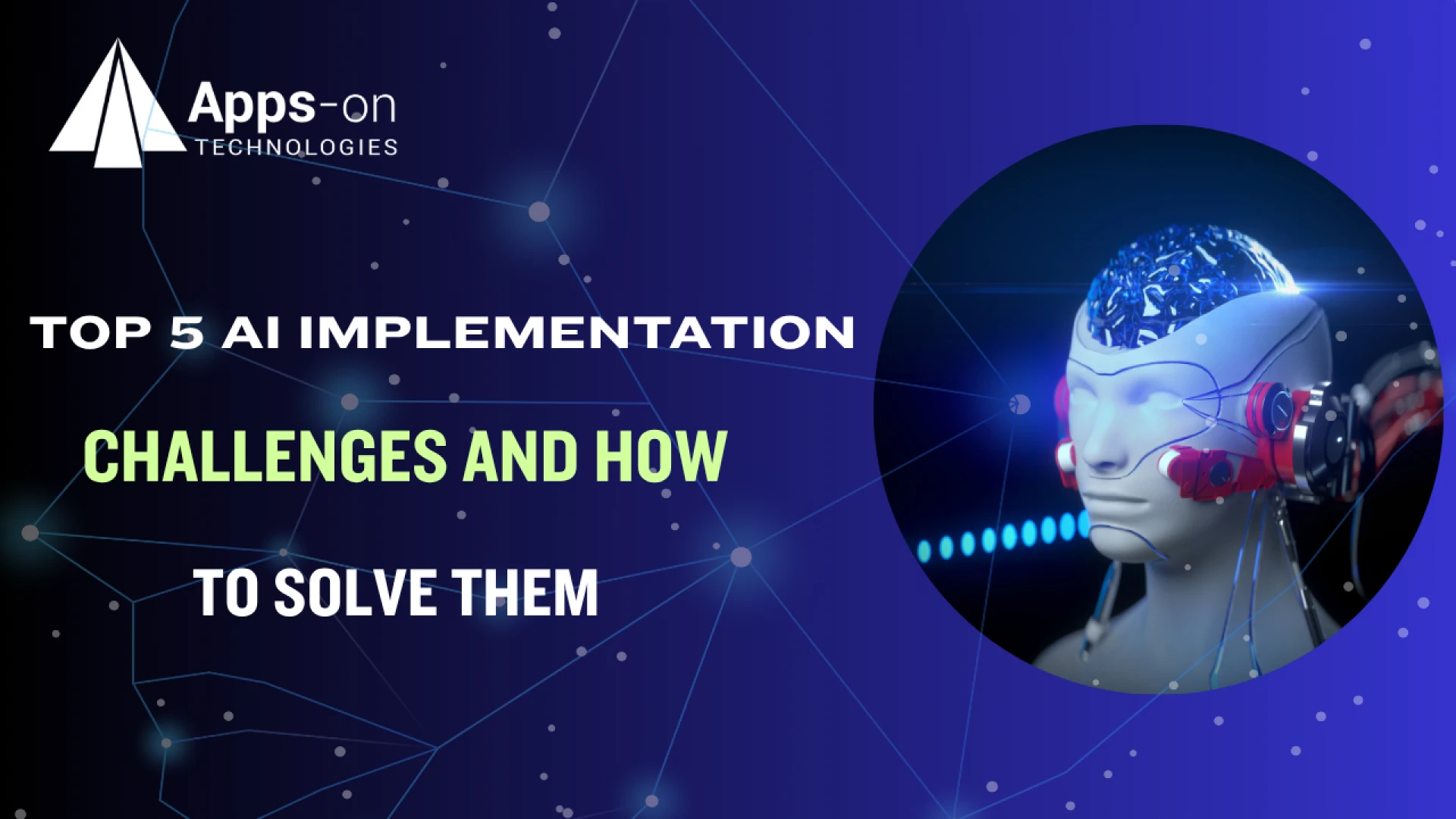 Top 5 AI Implementation Challenges (And How to Solve Them)