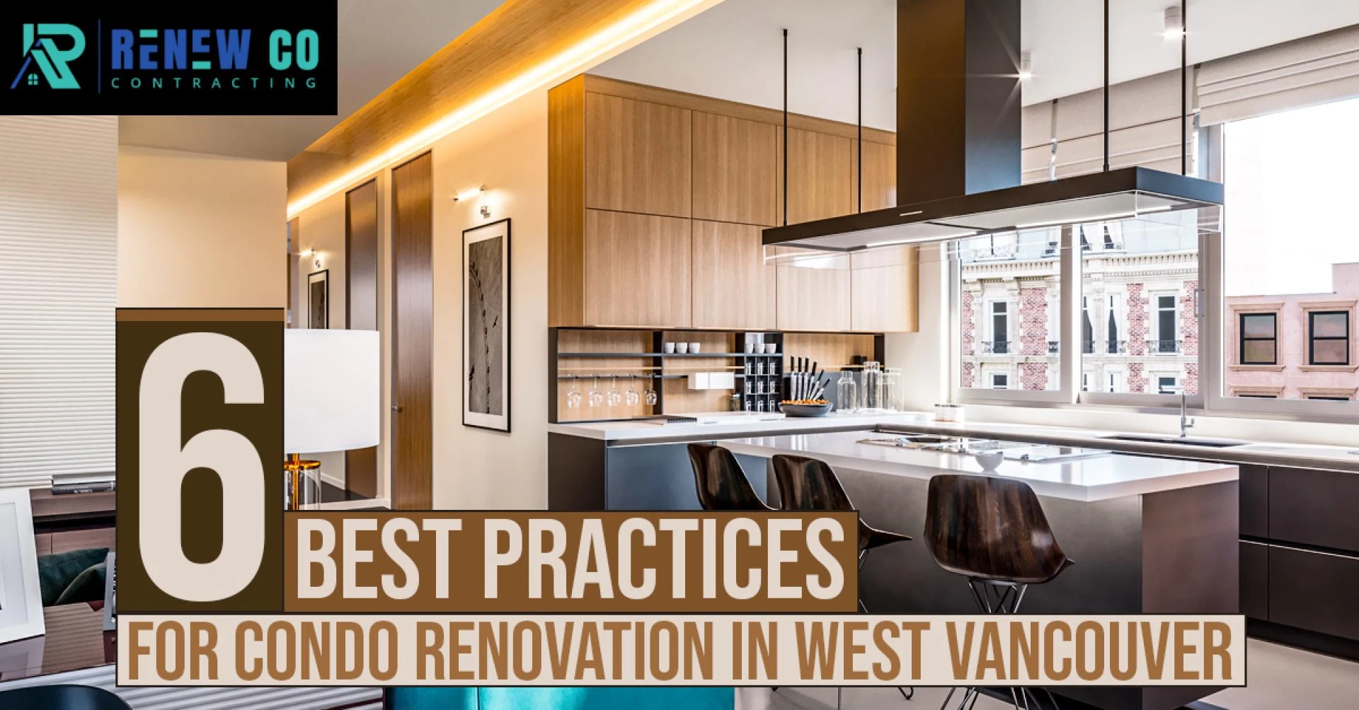 6 Best Practices For Condo Renovation in West Vancouver