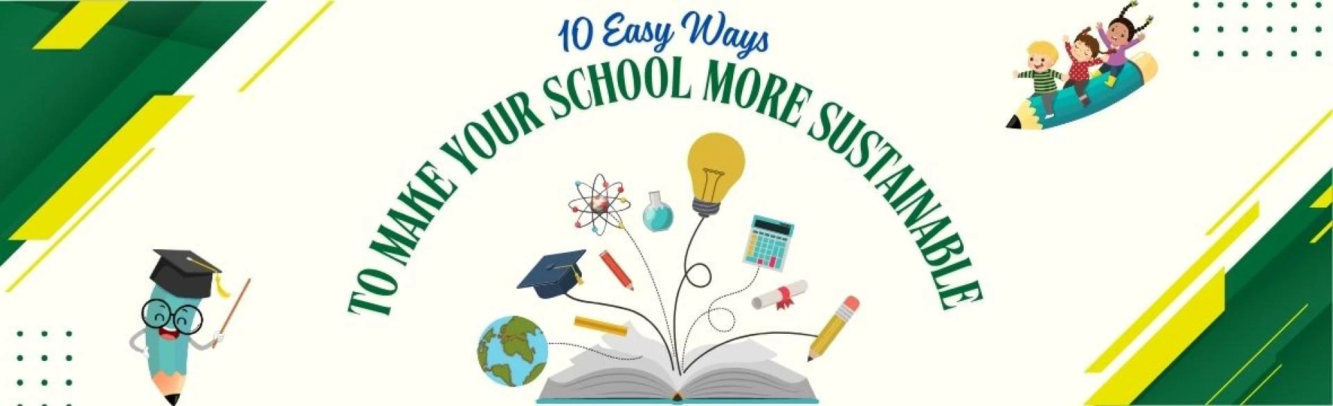10 Easy Ways to Make Your School More Sustainable