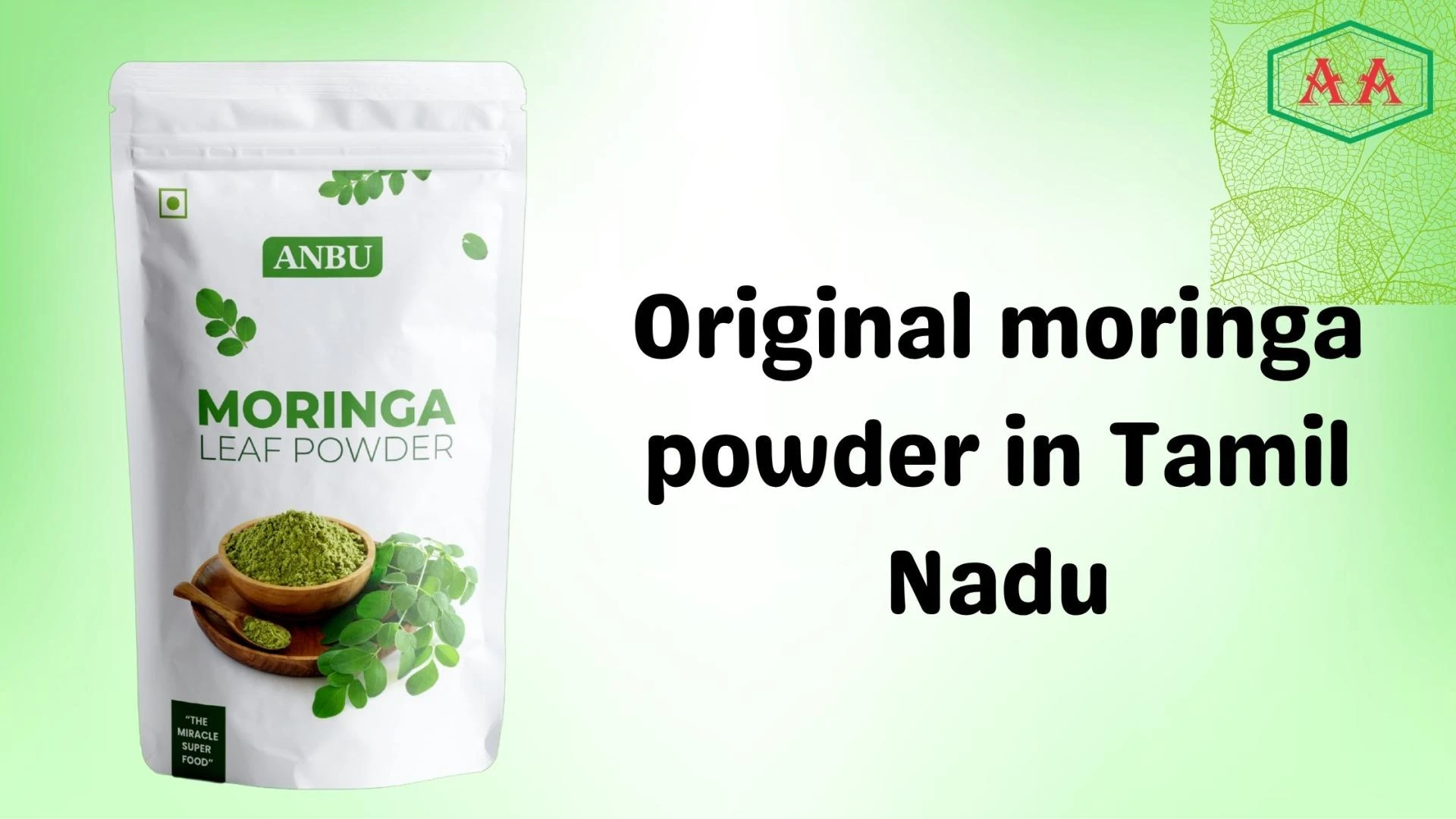 Original Moringa Powder in Tamil Nadu: Sourcing Nature’s Green Gold