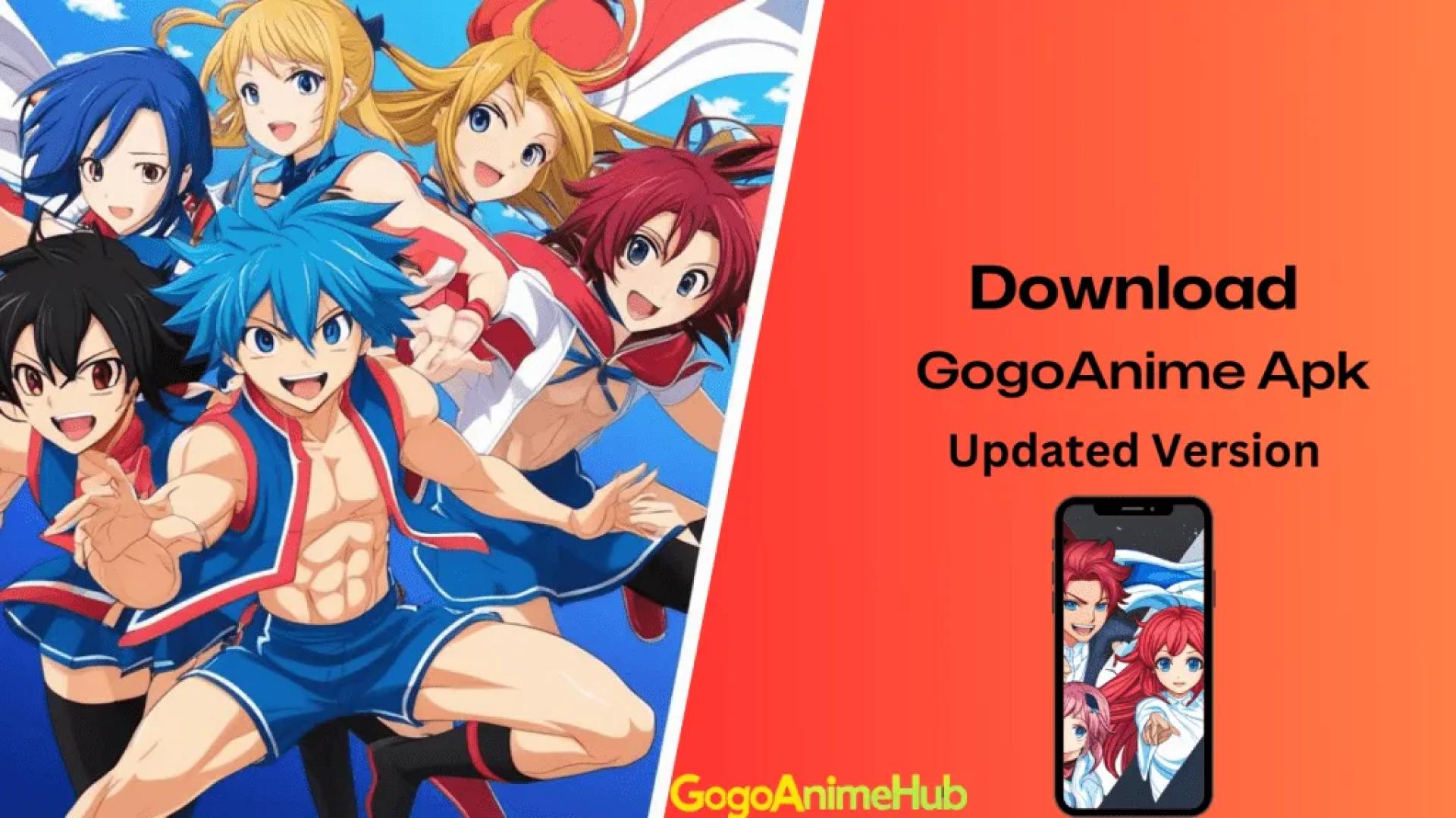 Gogoanime APK Download: The Ultimate Guide to Enjoy Anime Anywhere, Anytime