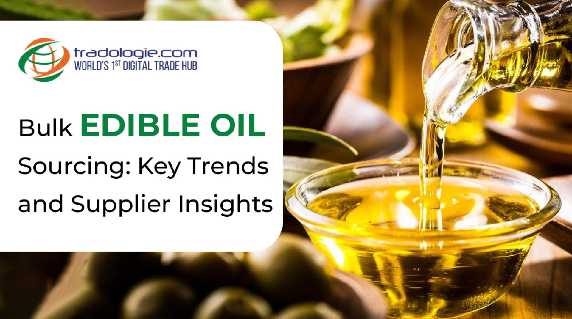 How Tradologie Helps Buyers and Sellers of Edible Oil Achieve Better Deals