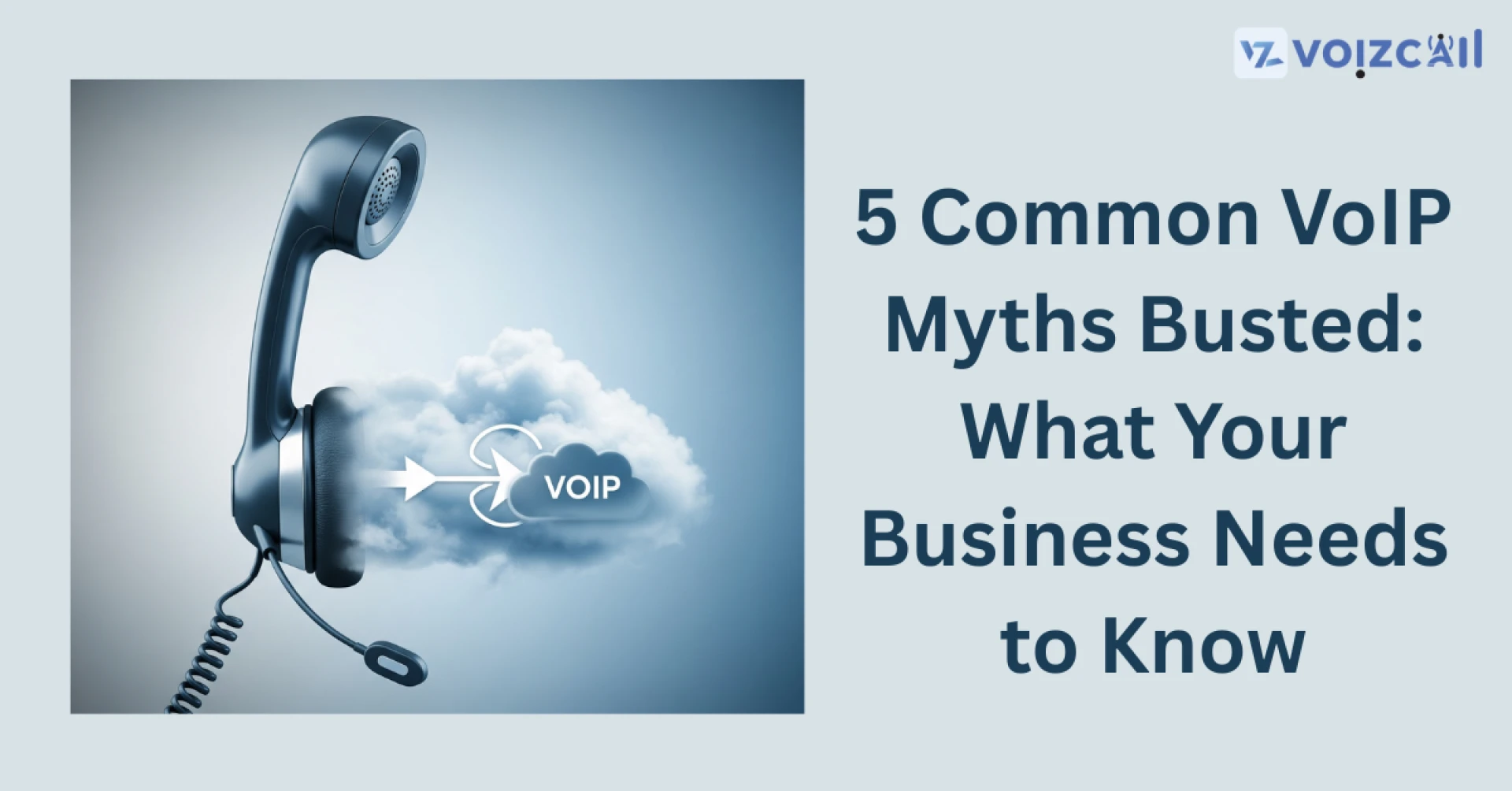 5 Common VoIP Myths Busted: What Your Business Needs to Know
