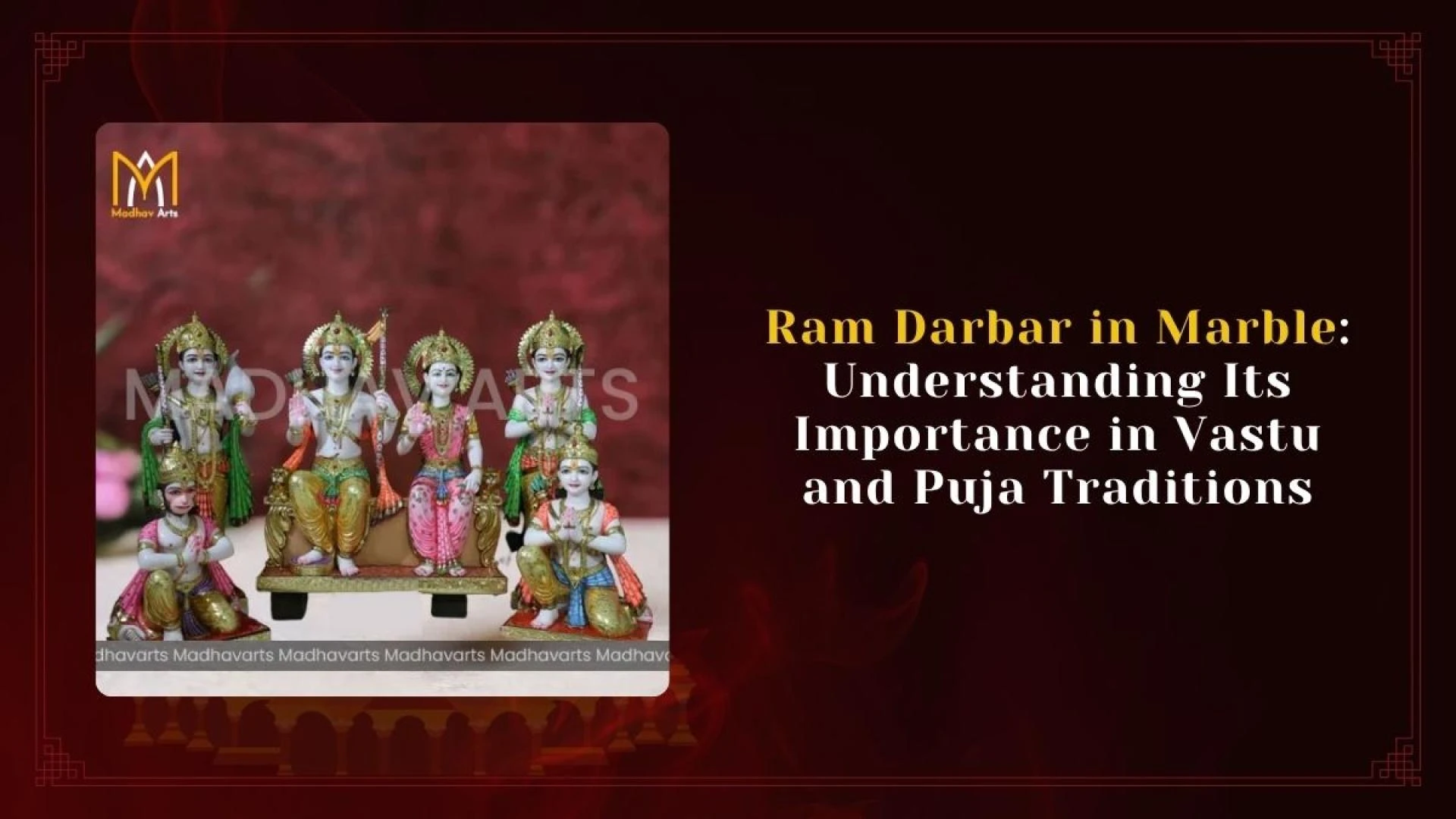 Ram Darbar in Marble: Understanding Its Importance in Vastu and Puja Traditions