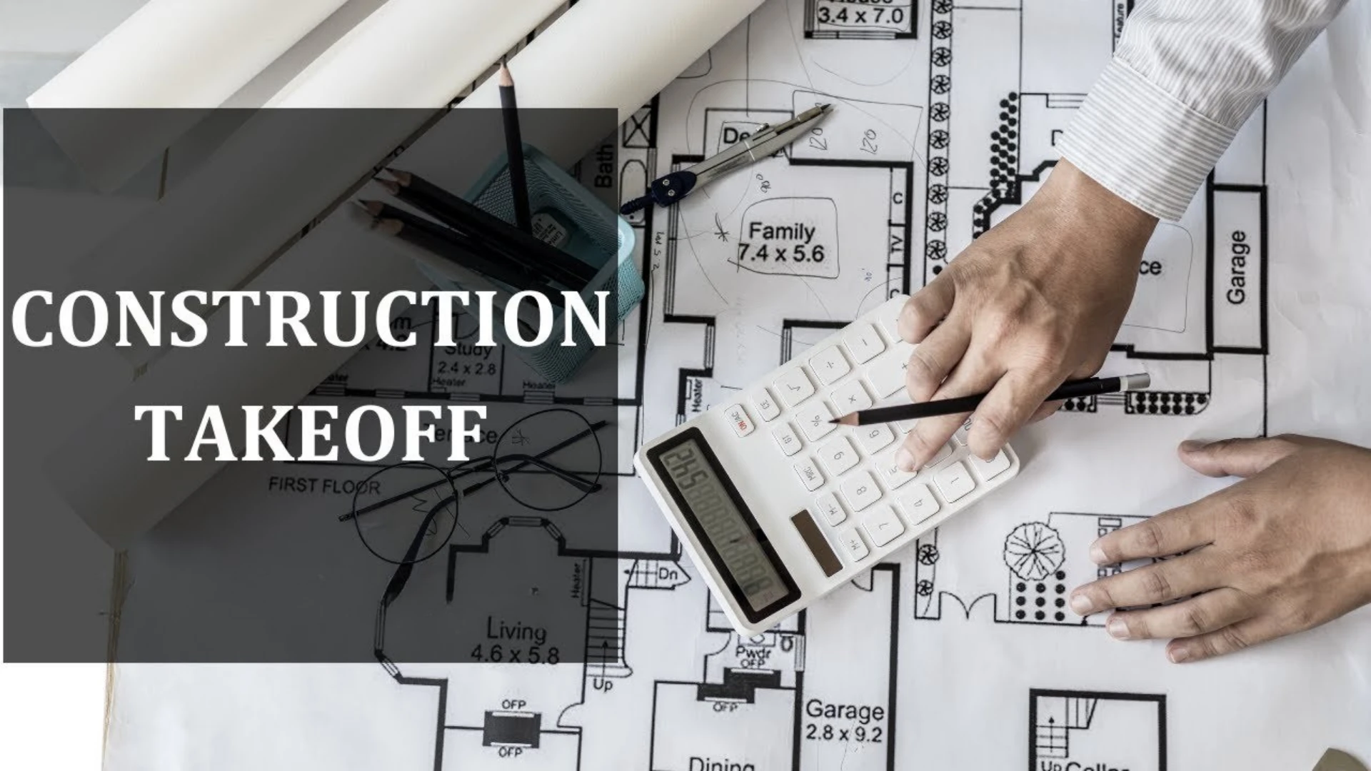 How to Do Construction Takeoffs