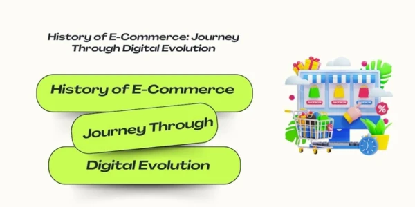 The History of E-Commerce: How Online Shopping Changed the World