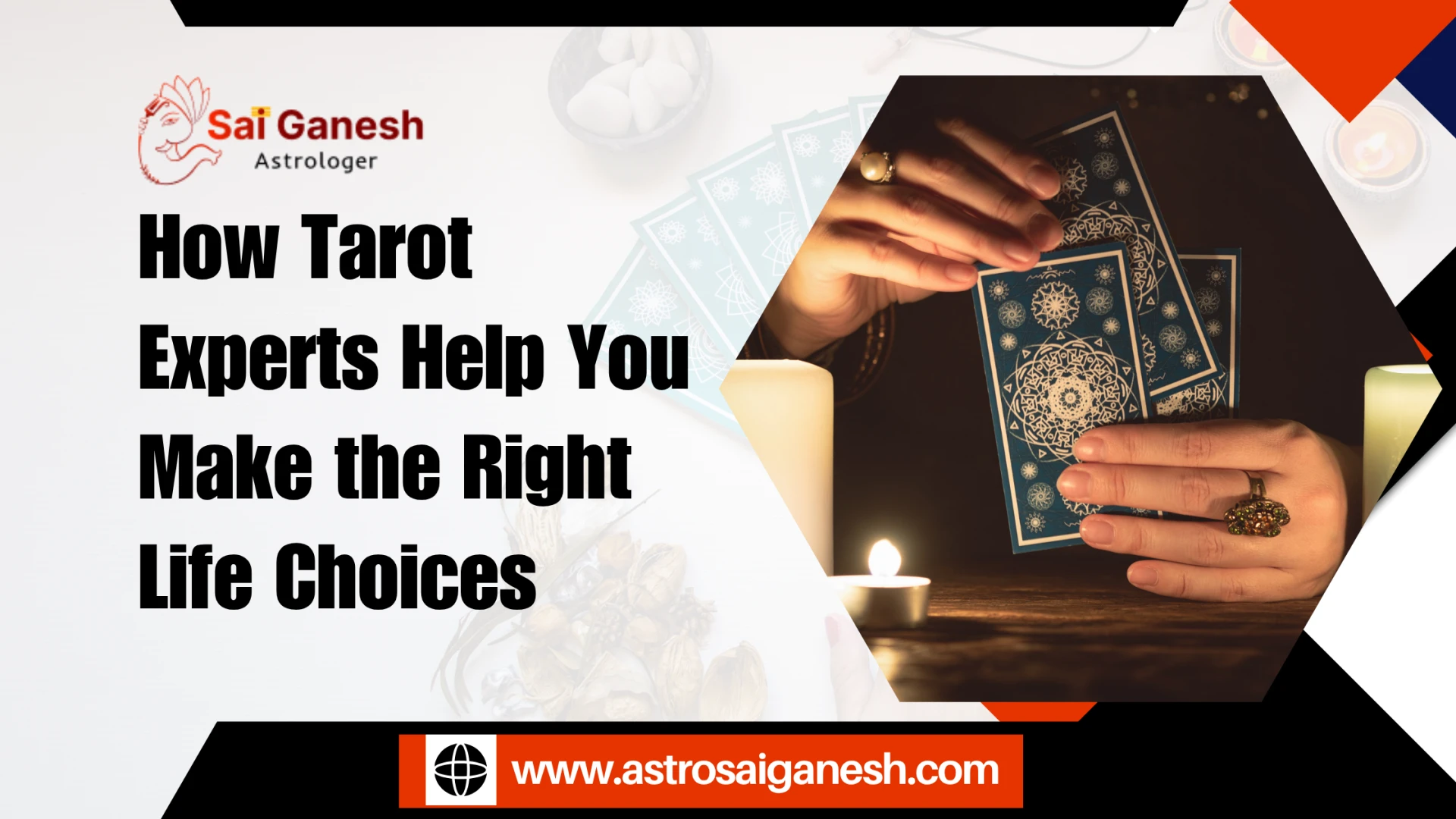 How Tarot Experts Help You Make the Right Life Choices