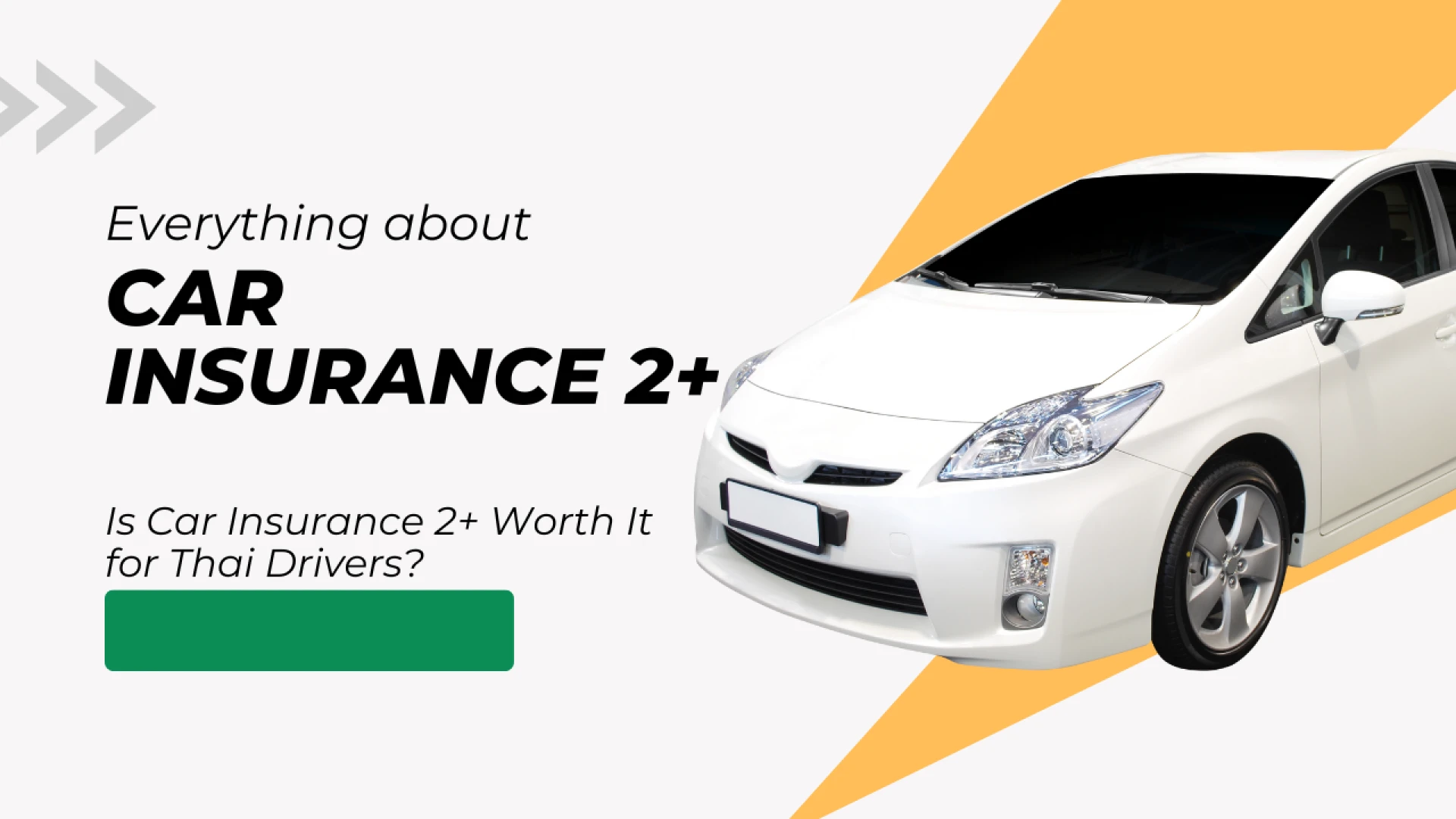 Is Car Insurance 2+ Worth It for Thai Drivers