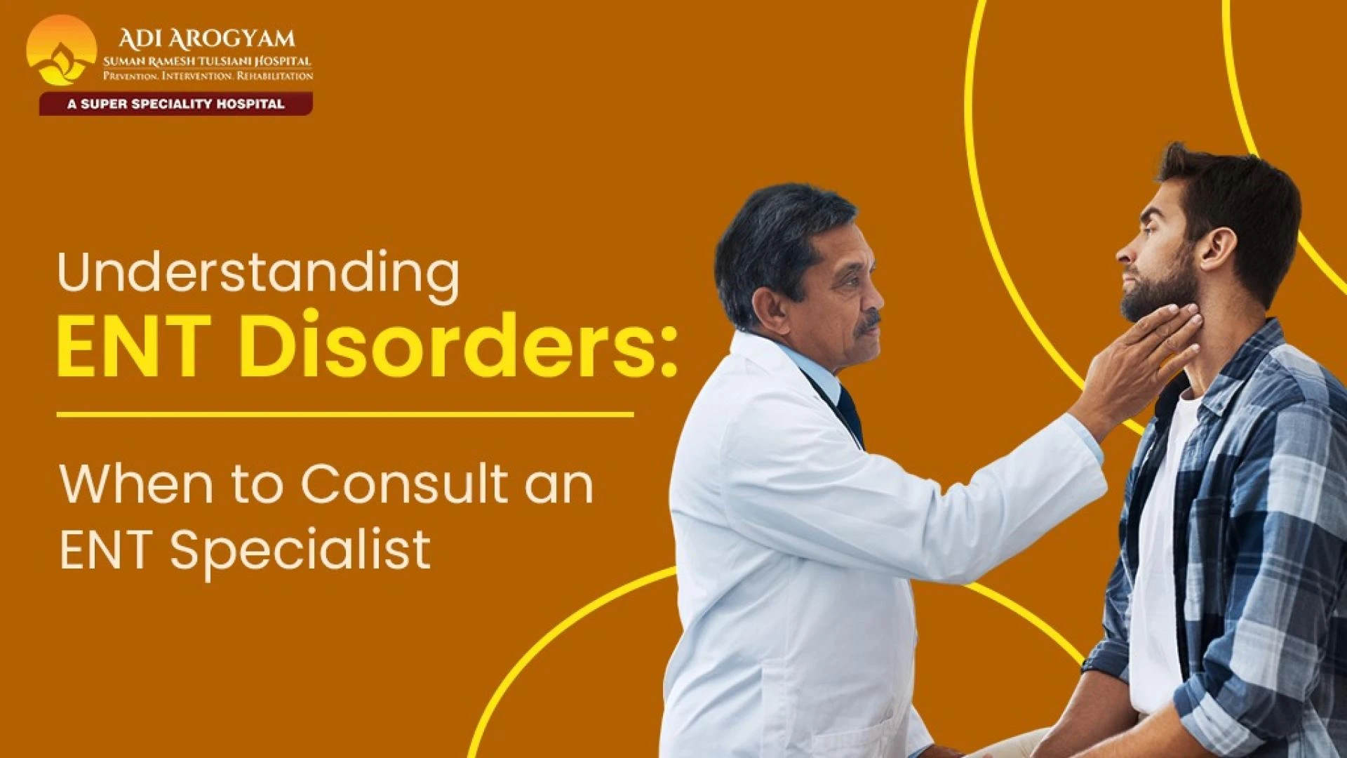 Understanding ENT Disorders: When to Consult an ENT Specialist