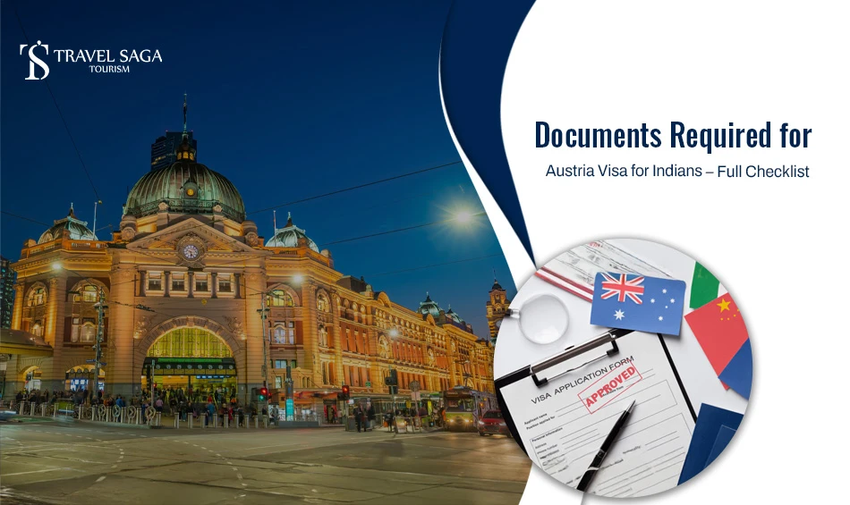 Documents Required For Austria Visa For Indians Full Checklist