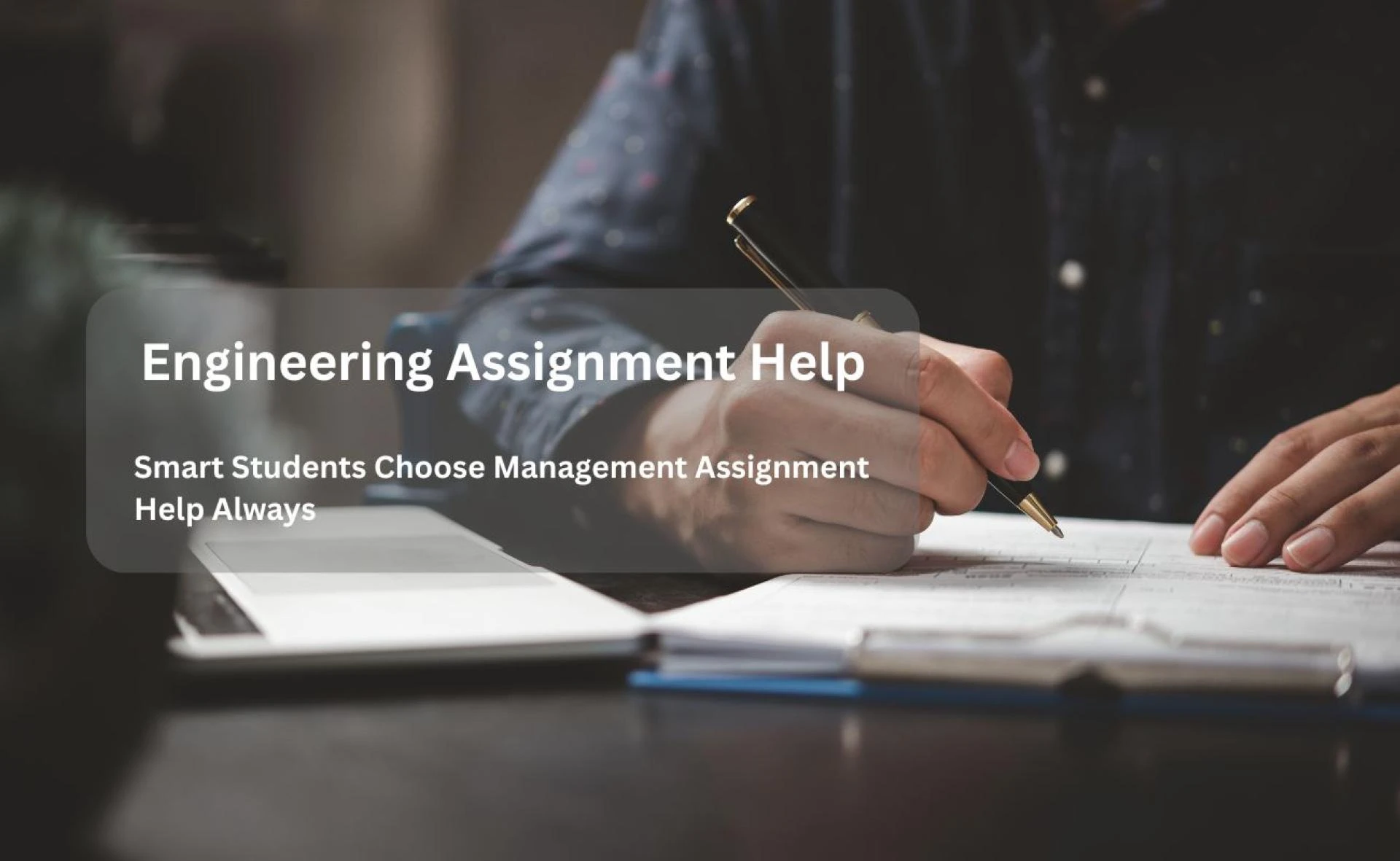 Smart Students Choose Management Assignment Help Always