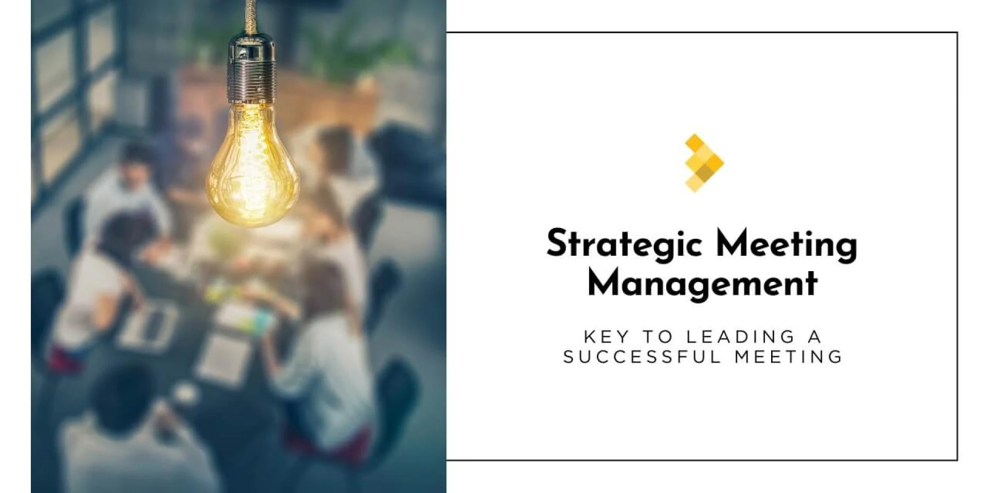Mastering Strategic Meetings Management for Better Business Outcomes