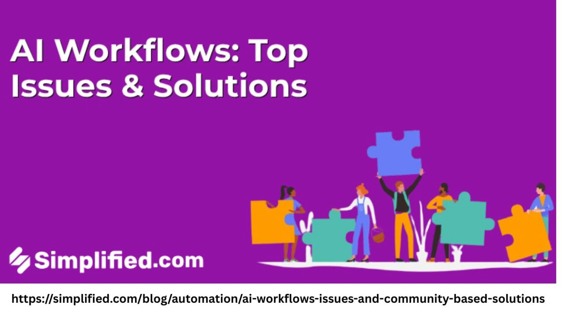 Top AI Workflows Issues and How to Solve Them