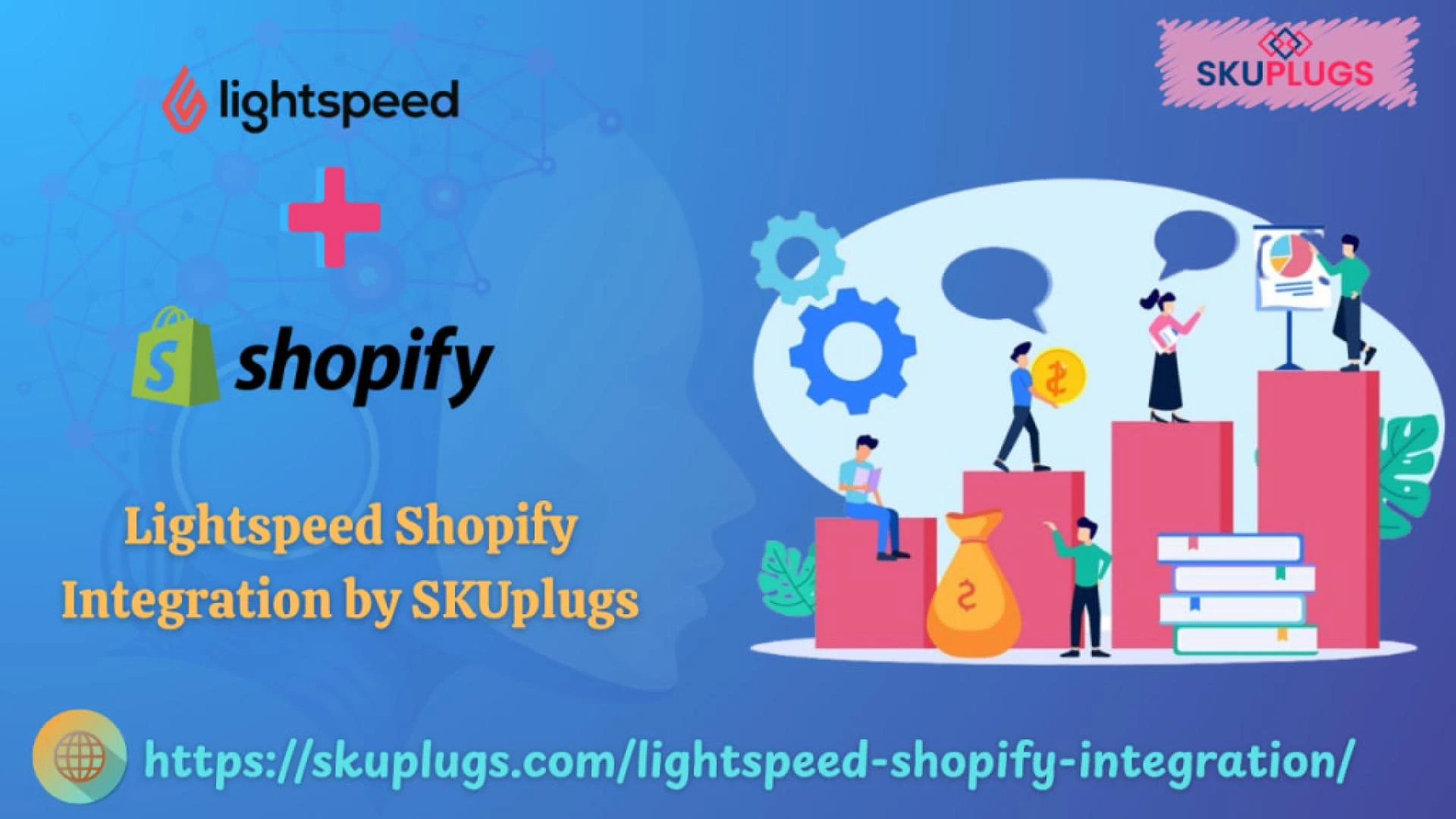 Lightspeed Shopify Integration by SKUplugs: A Complete Guide