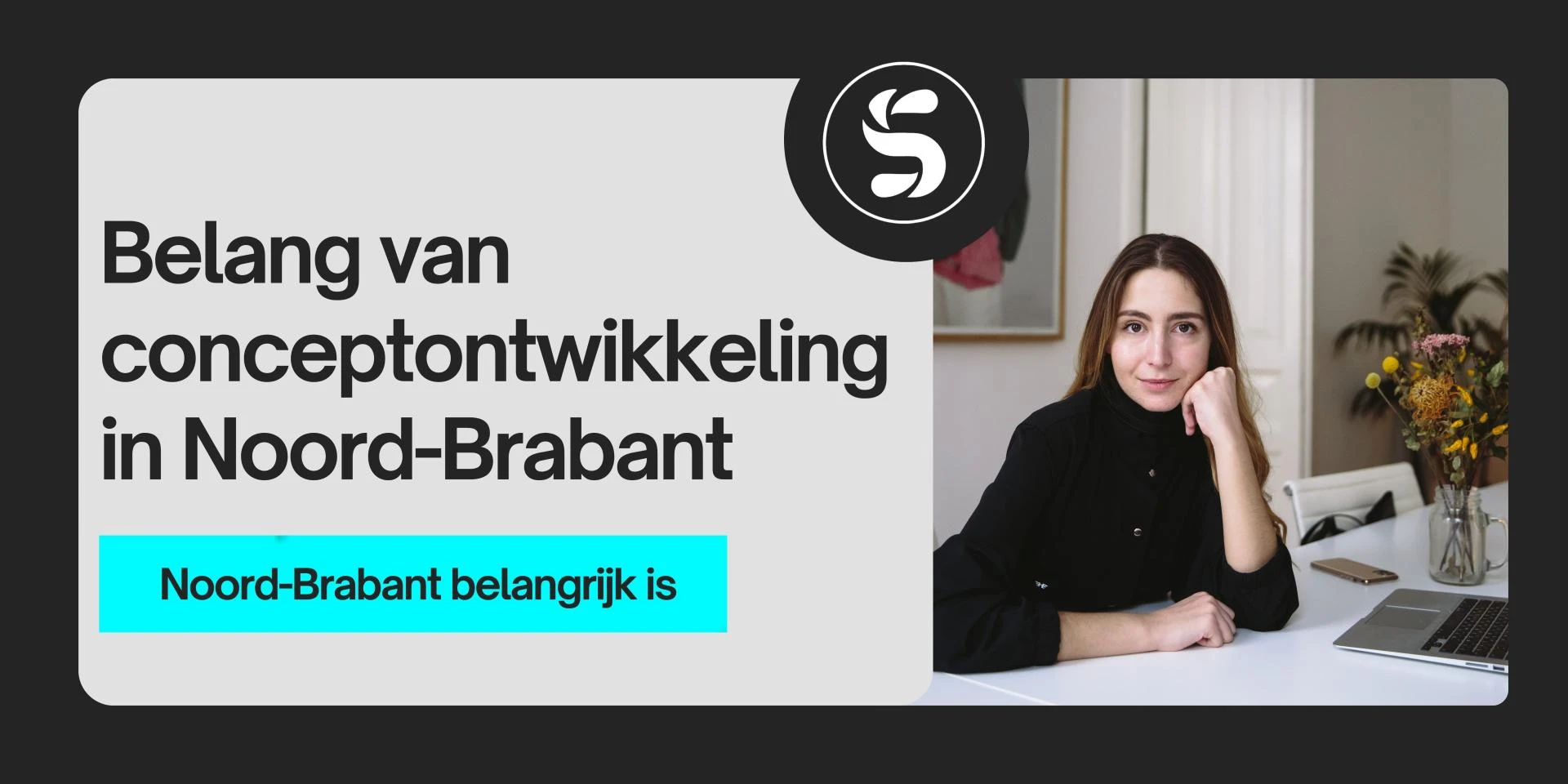 Waarom conceptontwikkeling in Noord-Brabant belangrijk is voor toekomstige Europese ondernemers