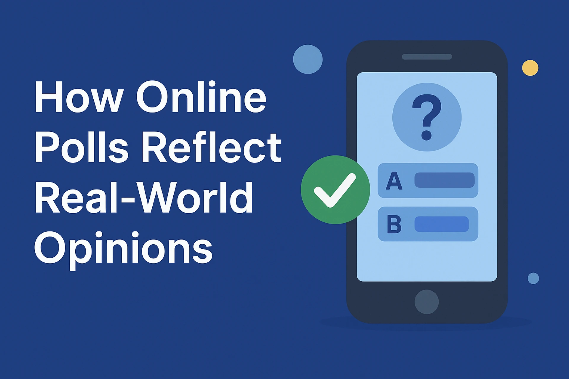 How Online Polls Reflect Real-World Opinions