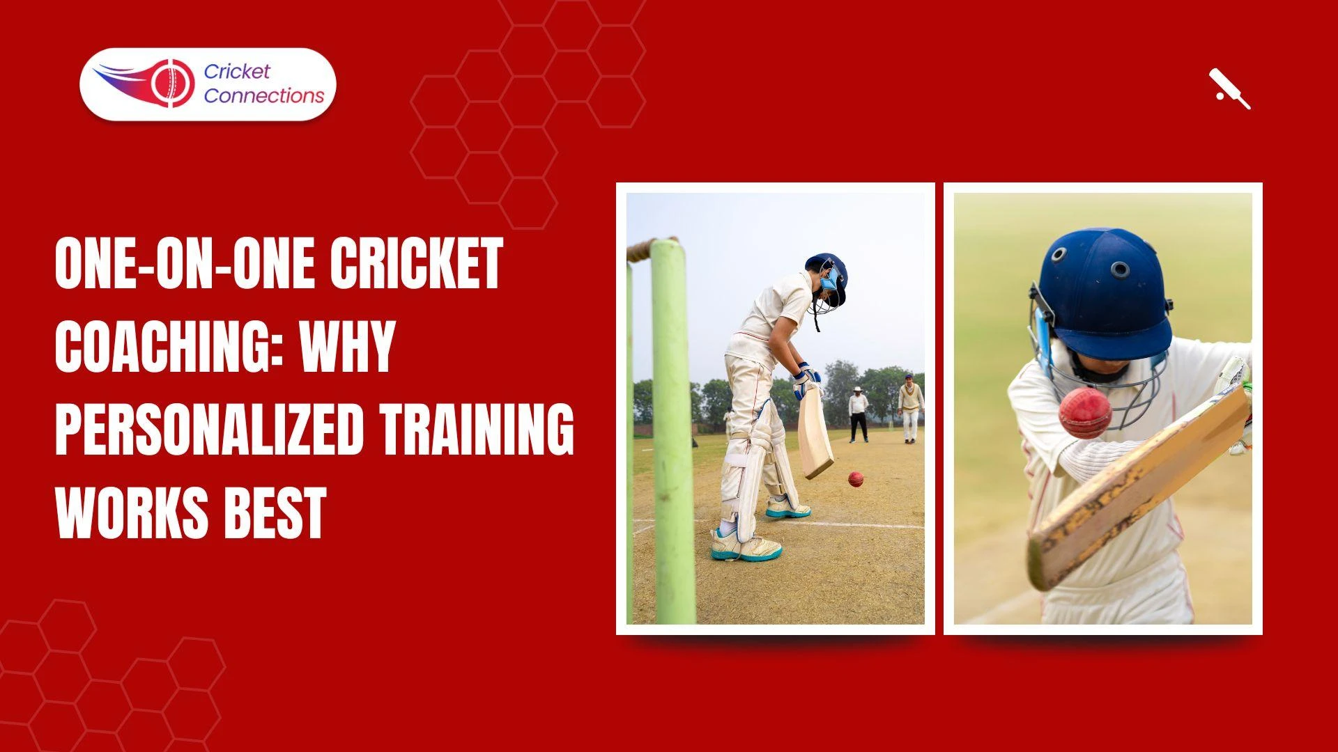 One-on-One Cricket Coaching: Why Personalized Training Works Best