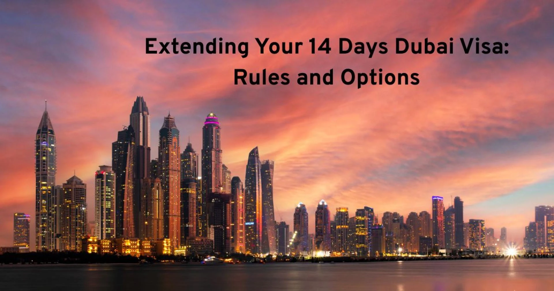 Extending Your 14 Days Dubai Visa: Rules and Options