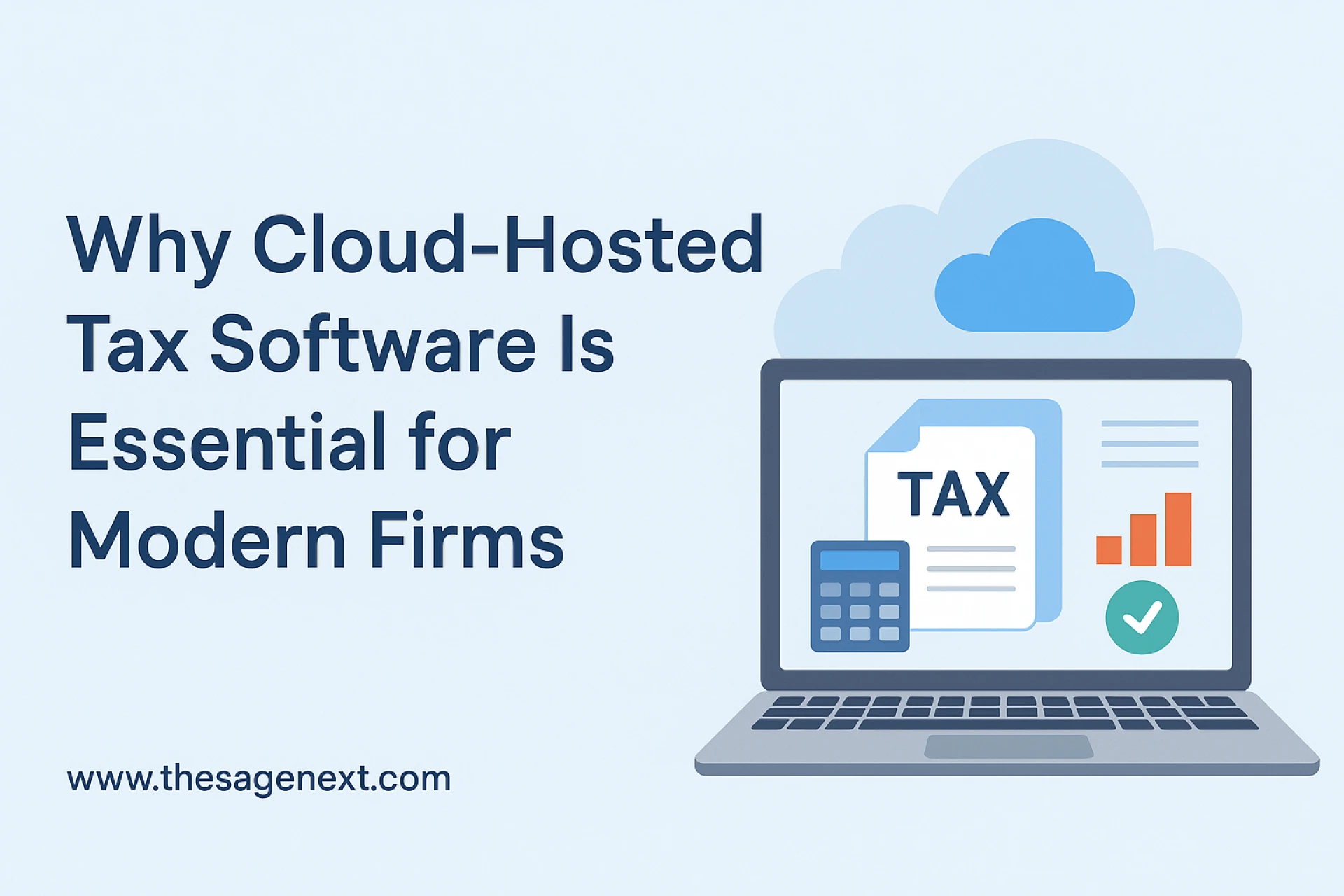 Why Cloud-Hosted Tax Software Is Essential for Modern Firms