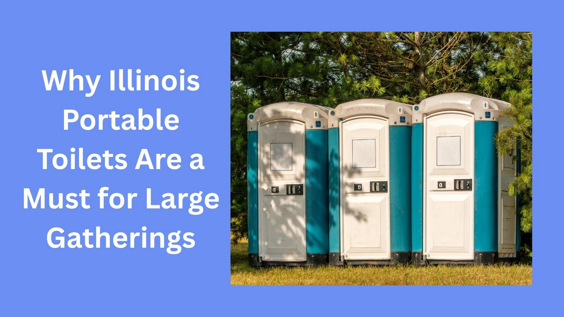 Why Illinois Portable Toilets Are a Must for Large Gatherings