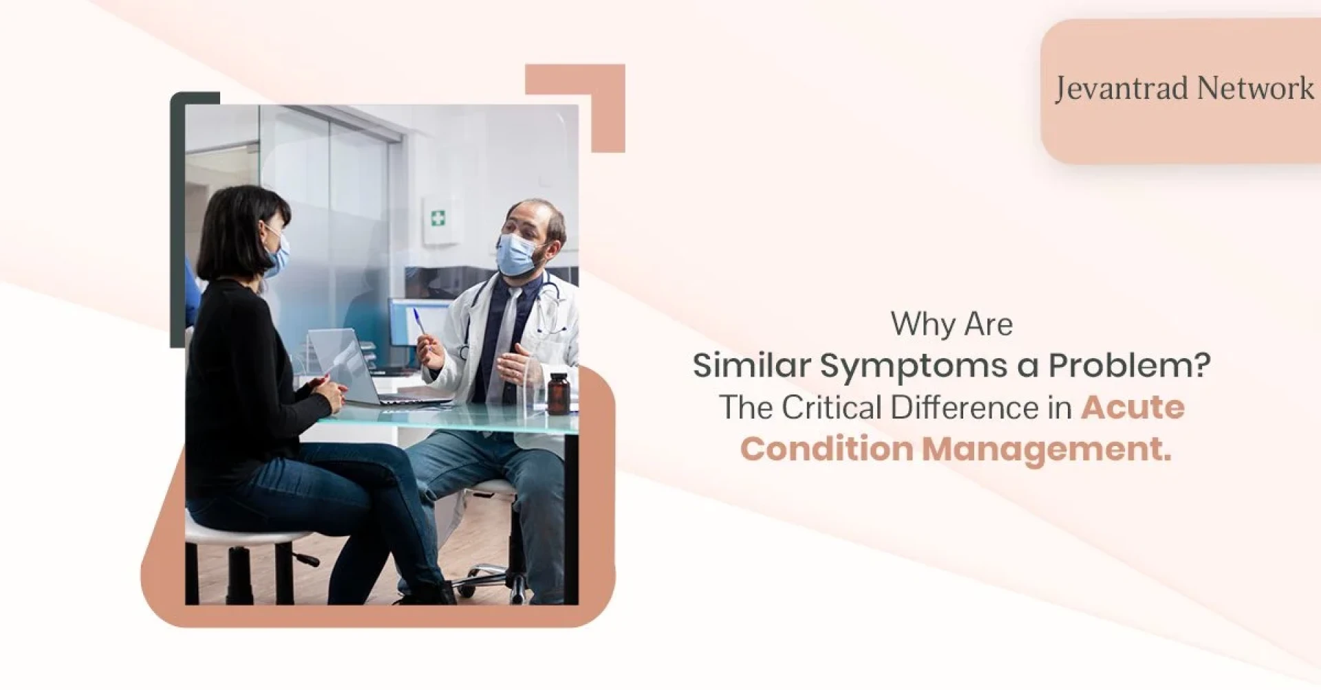 Why Are Similar Symptoms a Problem? The Critical Difference in Acute Condition Management