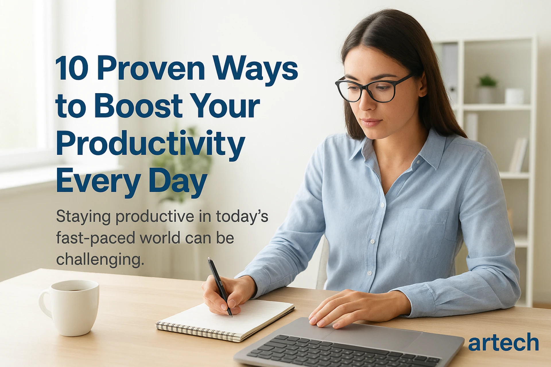 10 Proven Ways to Boost Your Productivity Every Day