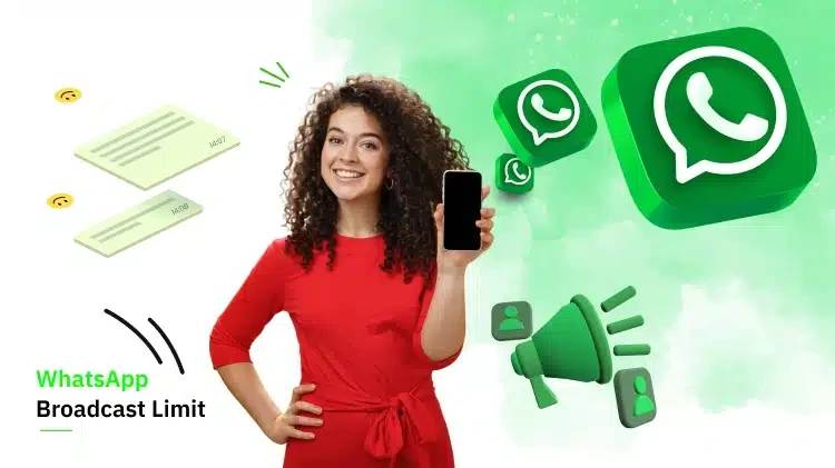 WhatsApp Broadcast Limit: How Many Contacts Can You Reach? 