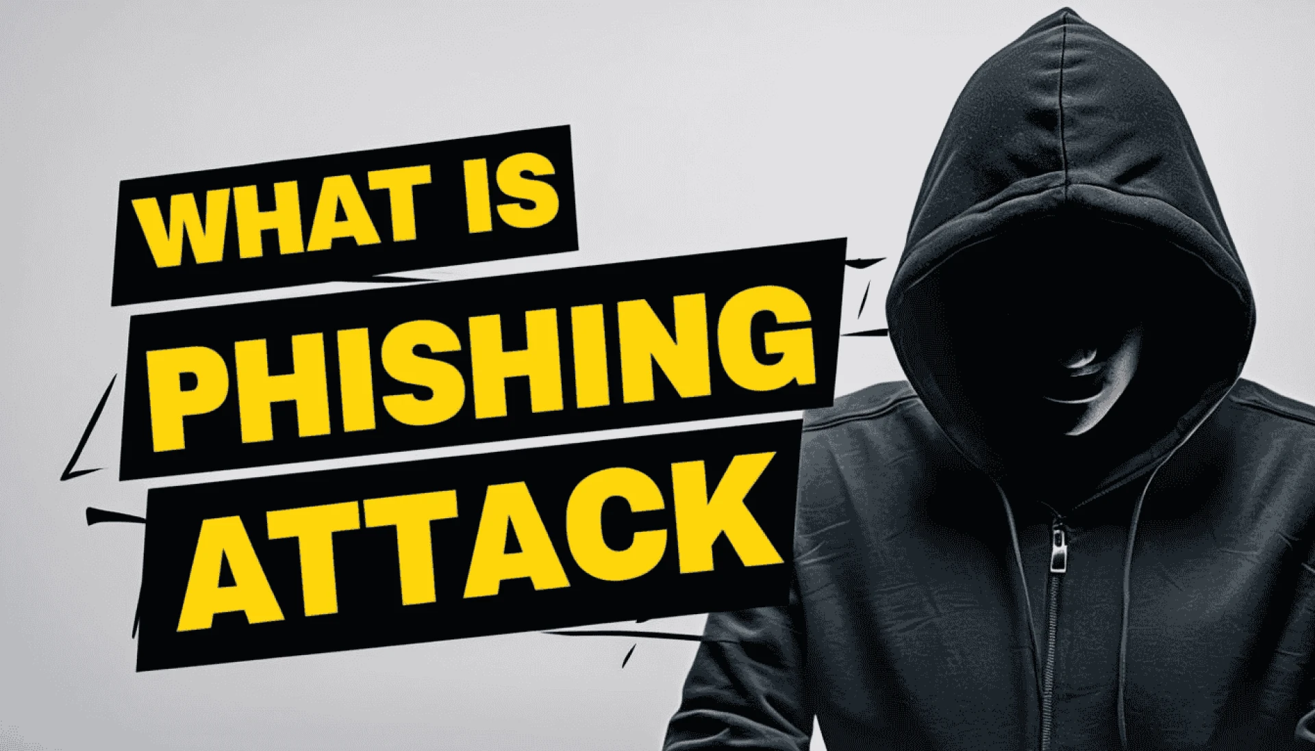 What Is a Phishing Attack and How to Protect Yourself from It?
