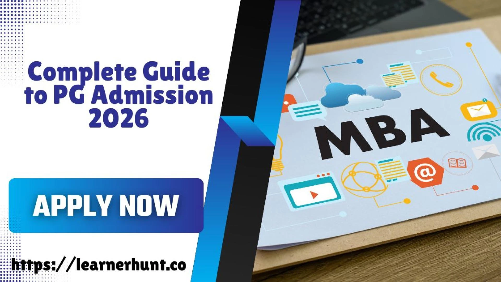 Complete Guide to PG Admission 2026: What Students Must Know This Year