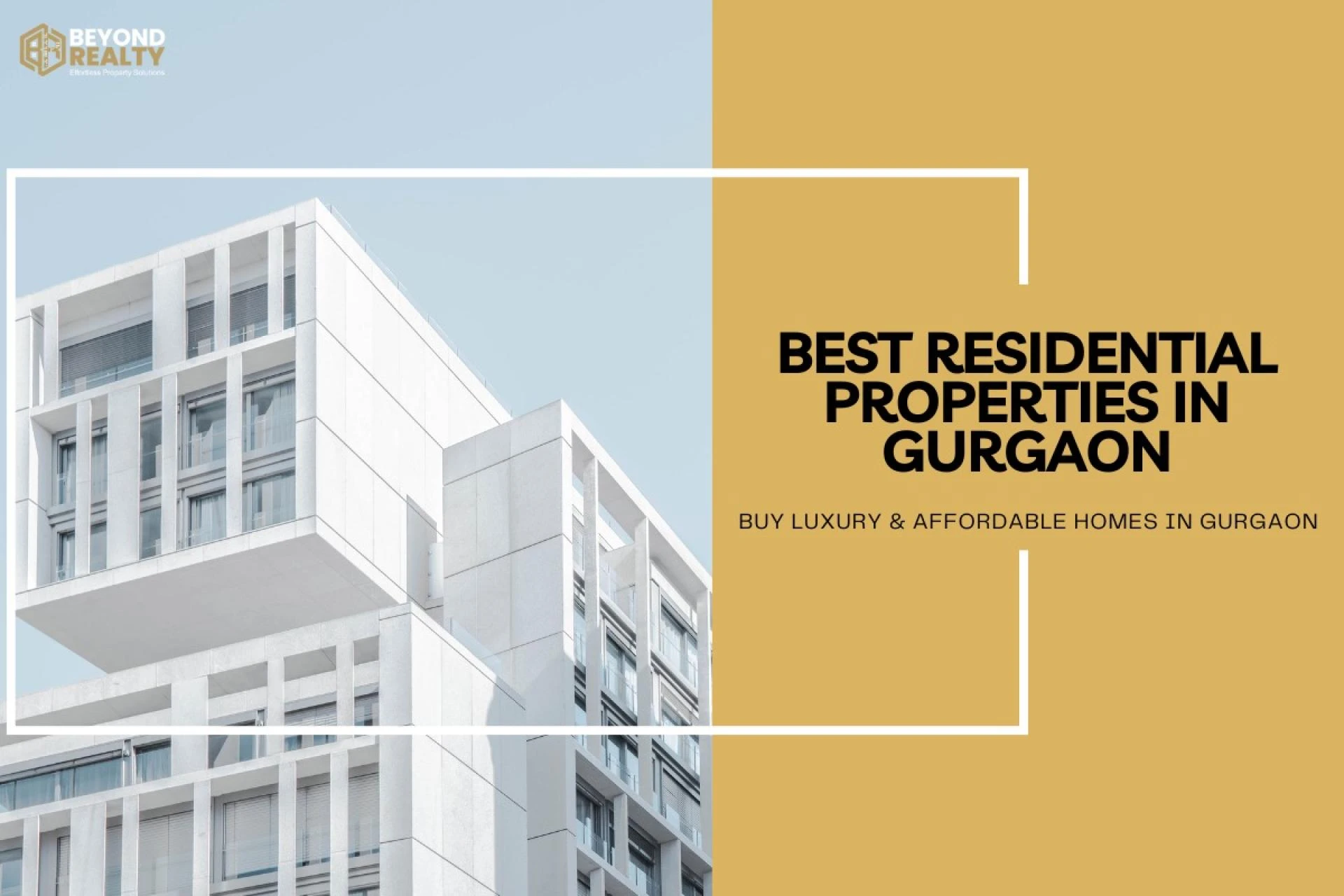 Find the Best Residential Properties in Gurgaon – A Complete Guide to Modern Living