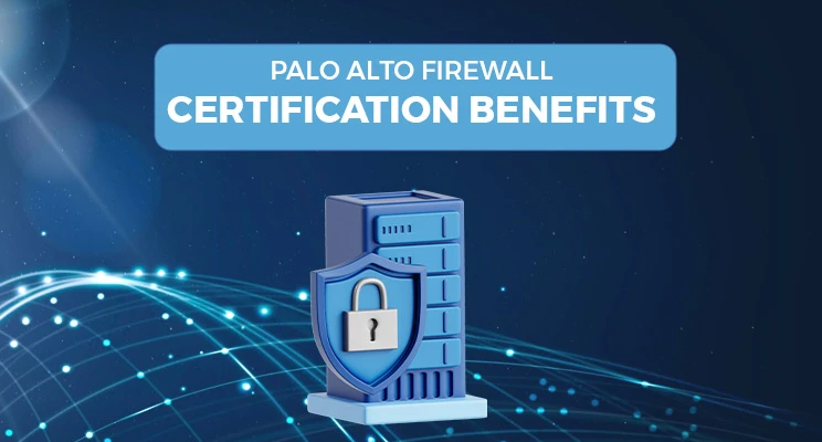 Palo Alto Firewall Course: Essential Skills for Modern Network Security