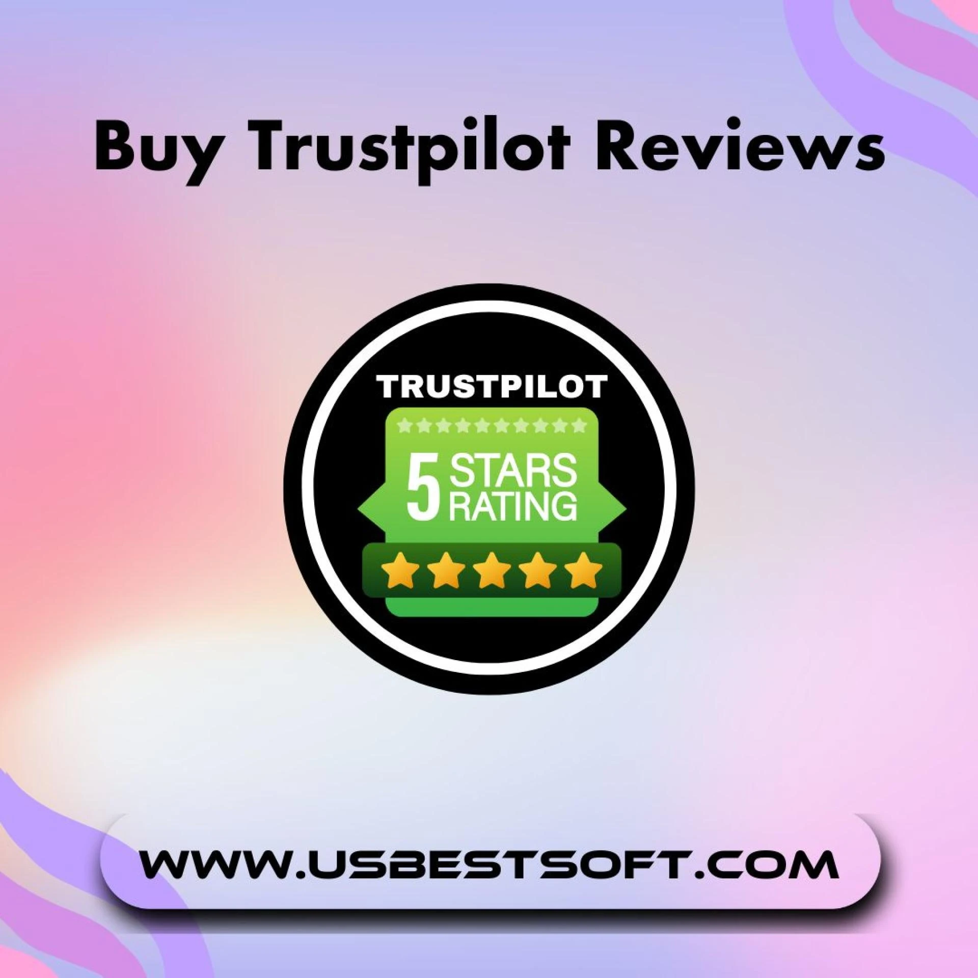 Best 67 Website to Buy Trustpilot Reviews