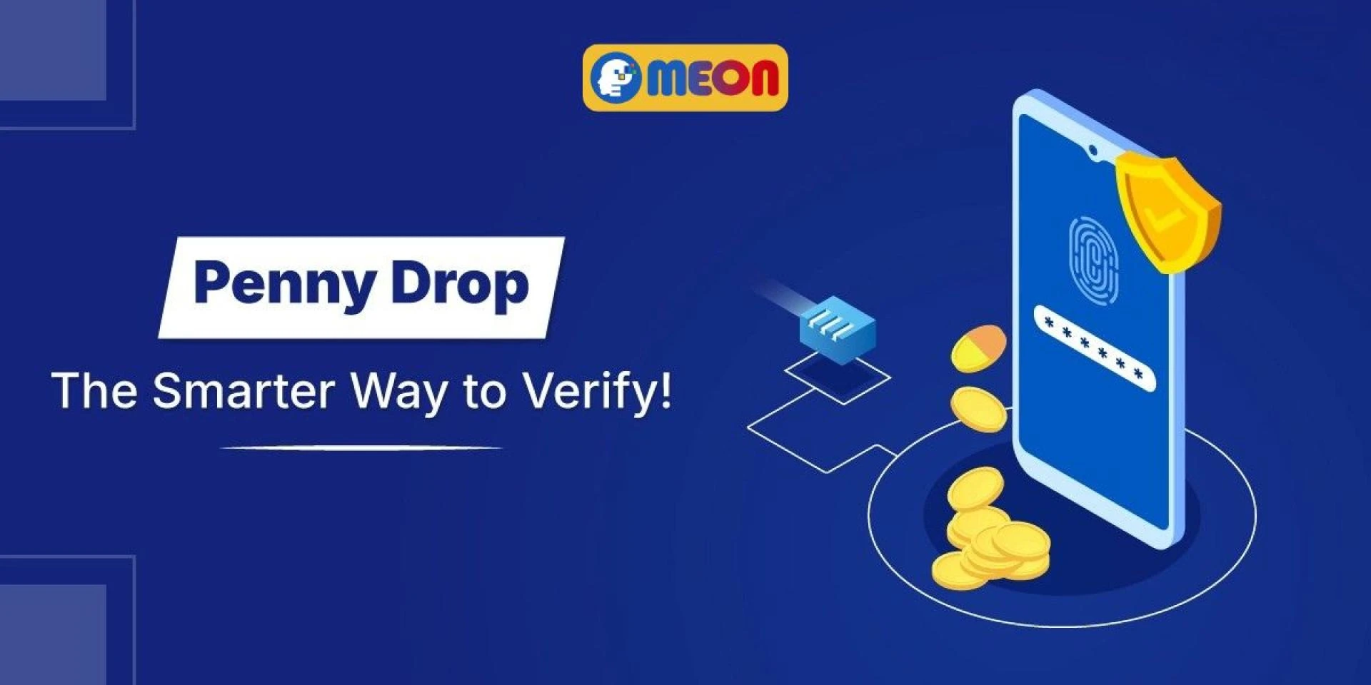 Penny Drop API: Revolutionizing Bank Account Verification with Meon Technologies
