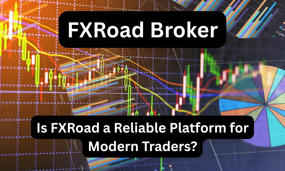 FXRoad Review 2025 – Exploring FXRoad’s Features and Its Popularity Among Traders