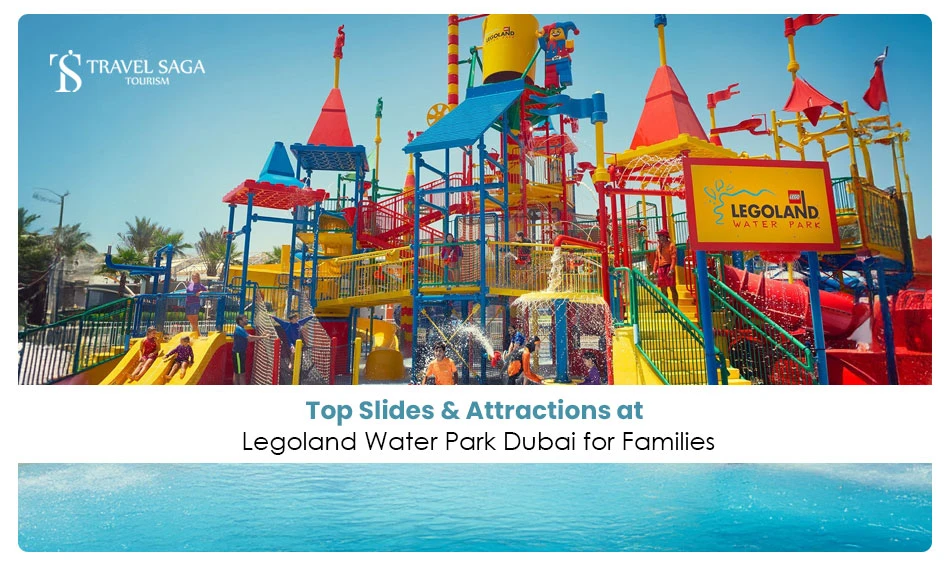 Top Slides & Attractions at Legoland Water Park Dubai for Families